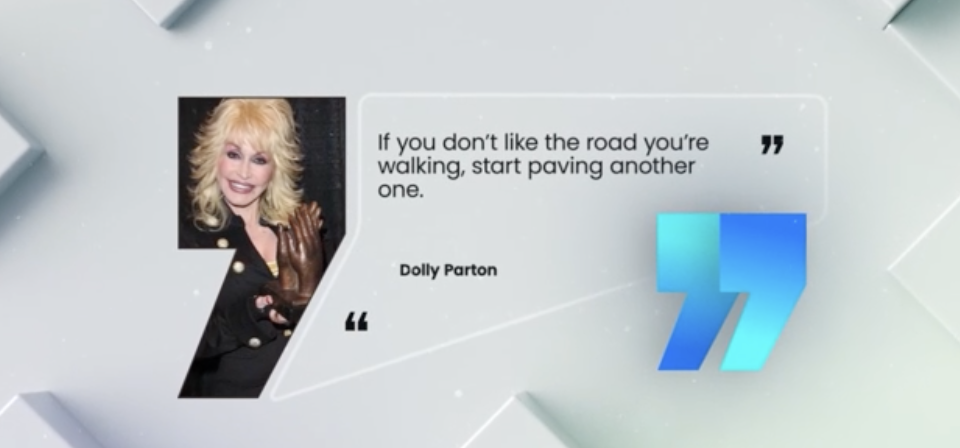 Change Your Path, Change Your Life: Dolly Parton’s Inspiration