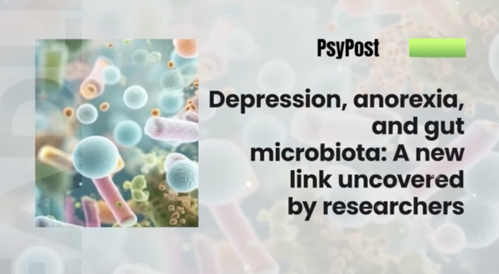 New Study Links Depression and Anorexia with Gut Imbalance